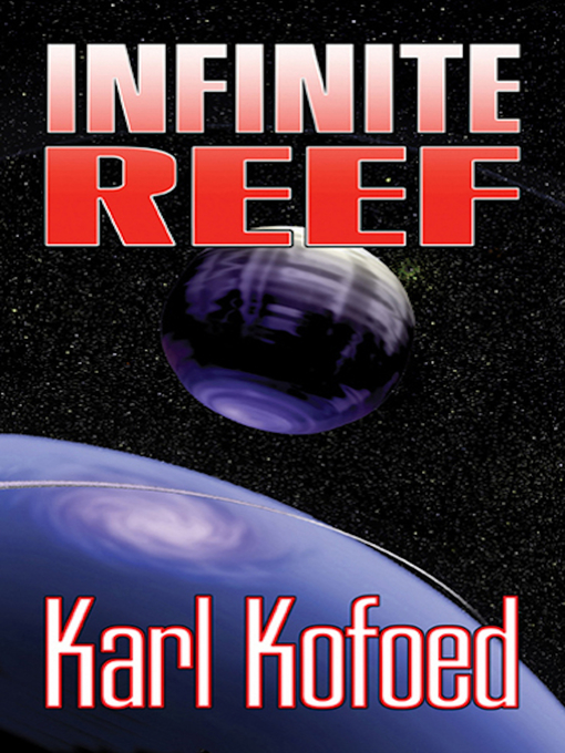 Title details for Infinite Reef by Karl Kofoed - Available